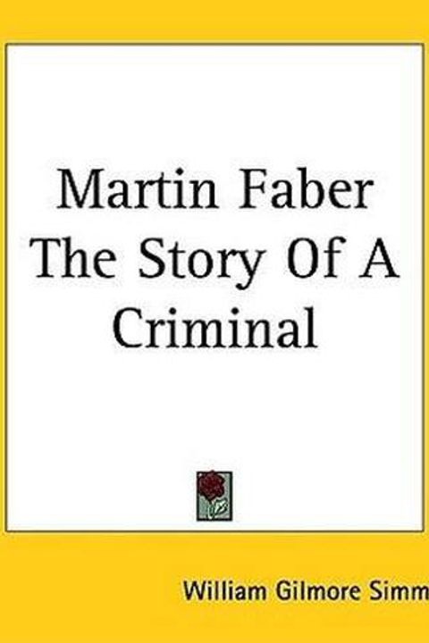 Martin Faber-The Story of a Criminal