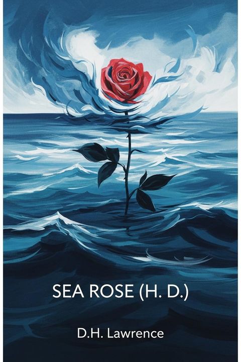 Sea Rose (H. D.)