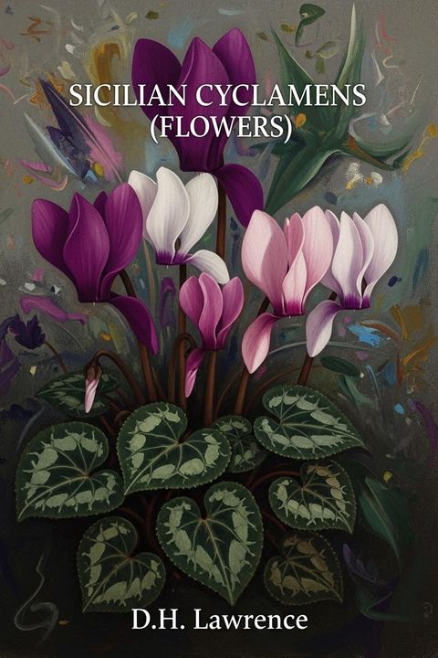 Sicilian Cyclamens (Flowers)