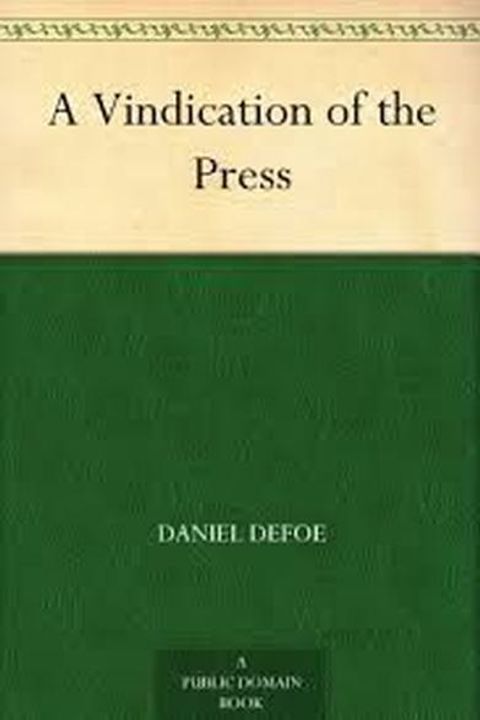 A Vindication of the Press 1718