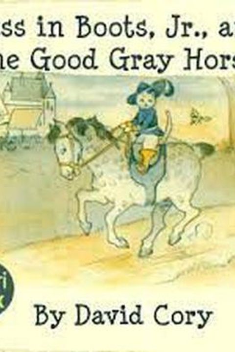 Puss in Boots, Jr., and the Good Gray Horse