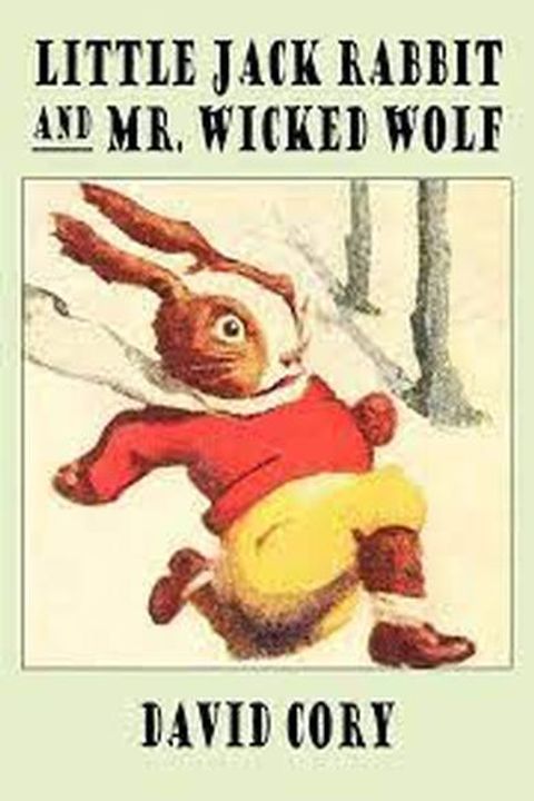 Little Jack Rabbit and Mr. Wicked Wolf