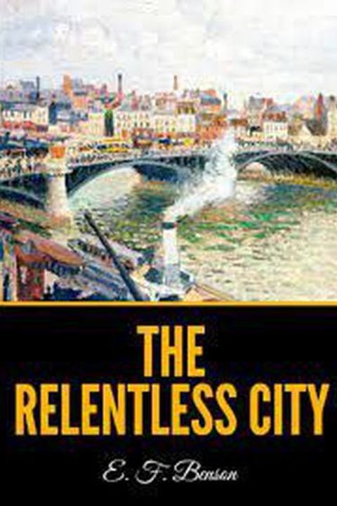 The Relentless City