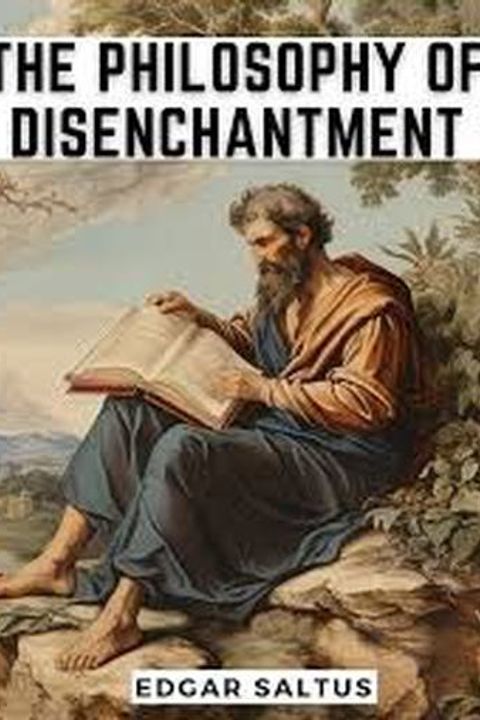 The Philosophy of Disenchantment