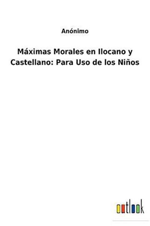Máximas Morales En Castellano Para Uso De Los Niños