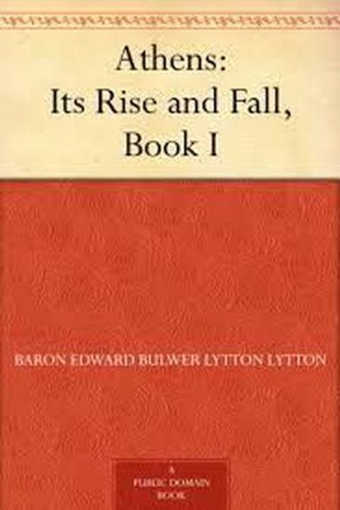 Athens: Its Rise and Fall Book I Vol I