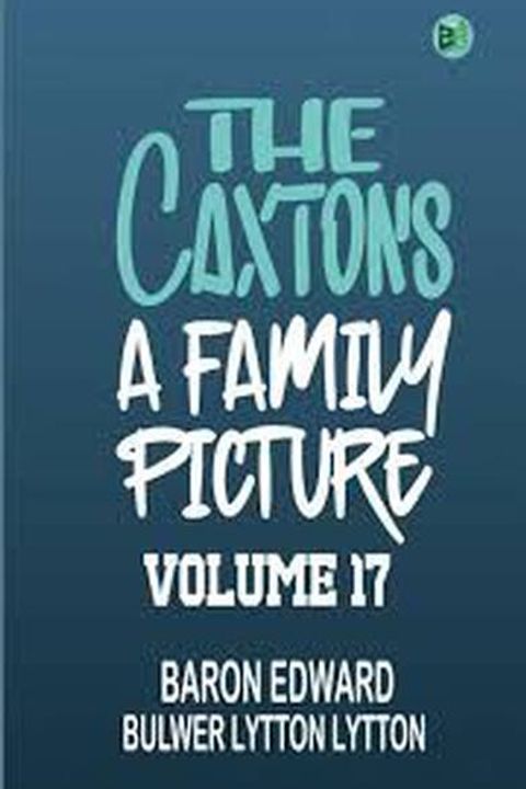 The Caxtons Part XVII