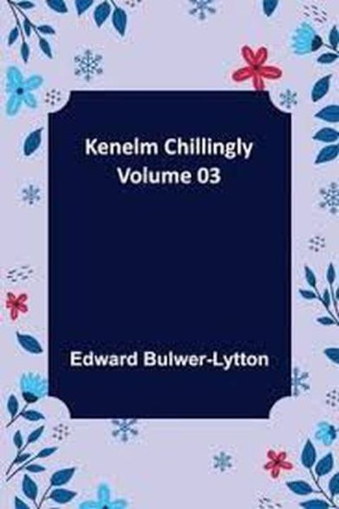 Kenelm Chillingly Book III
