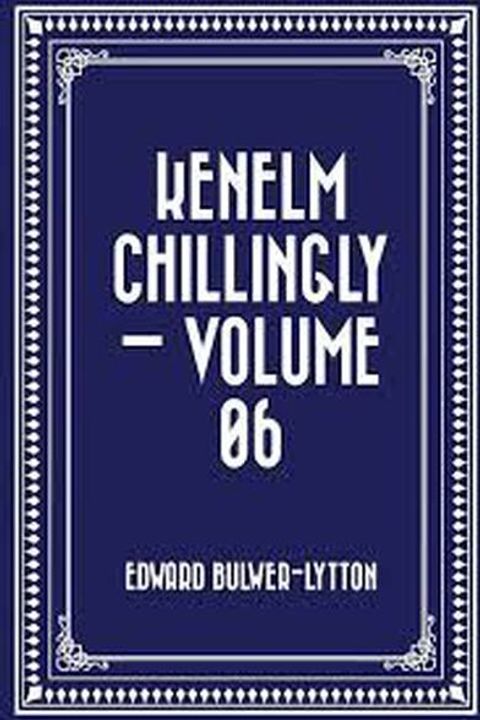 Kenelm Chillingly Book VI