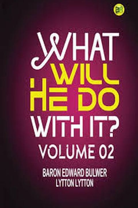 What Will He Do With It? Book II