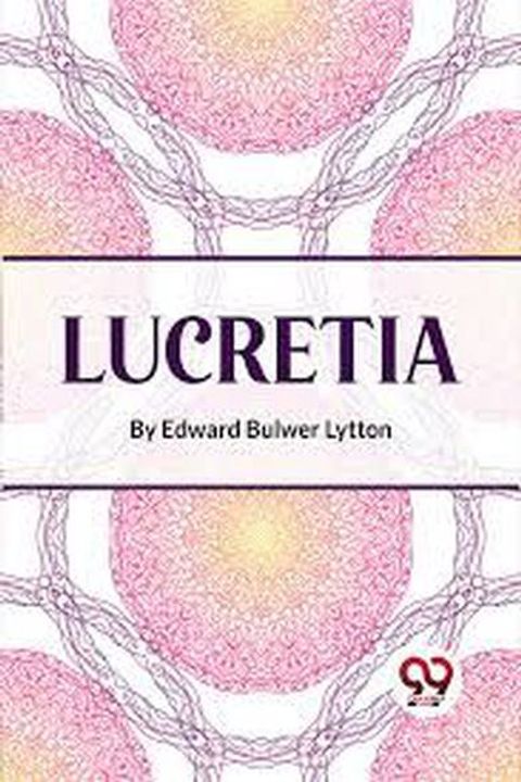 Lucretia, Volume I