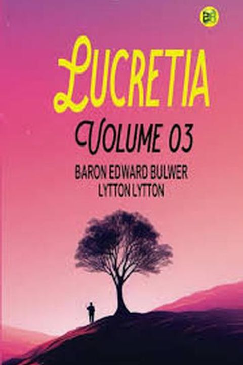 Lucretia, Volume III