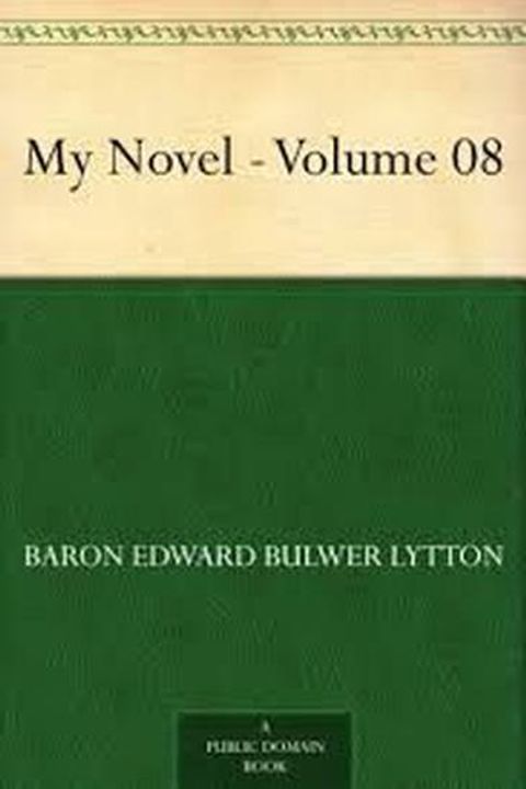 My Novel, Book VIII