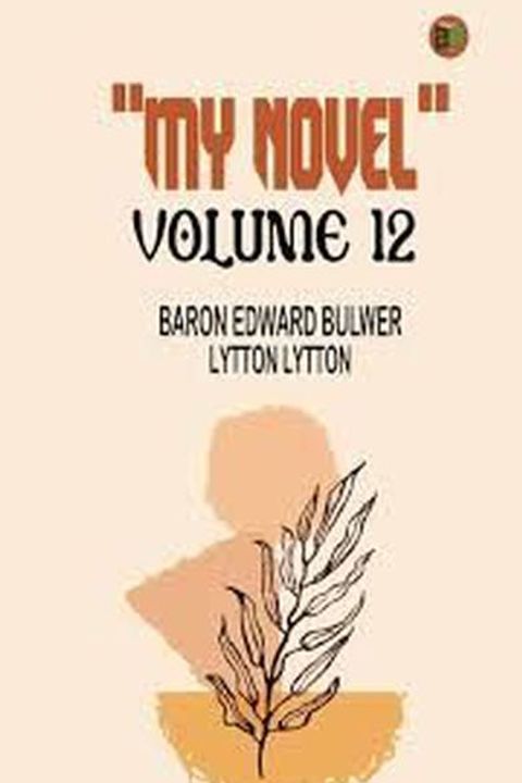 My Novel, Book XII