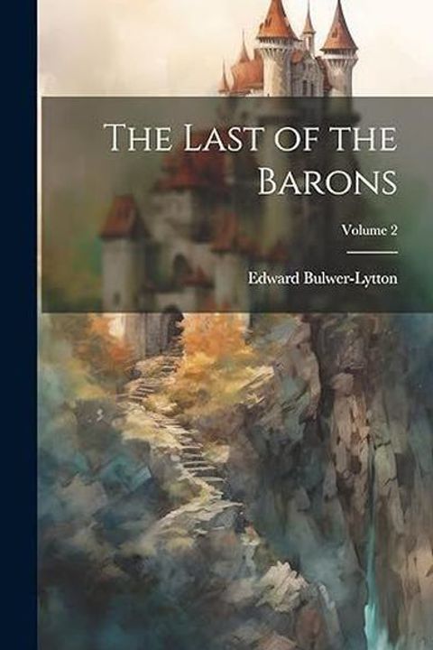 The Last of the Barons, Book II