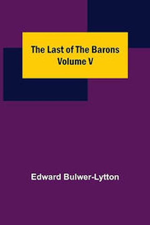 The Last of the Barons, Book V