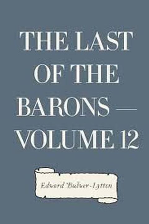 The Last of the Barons, Book XII