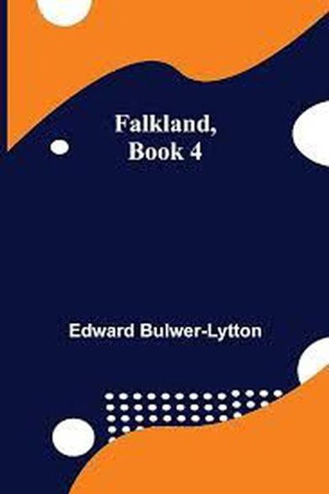 Falkland, Book IV