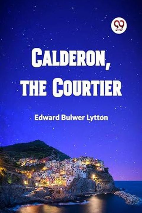 Calderon, the Courtier