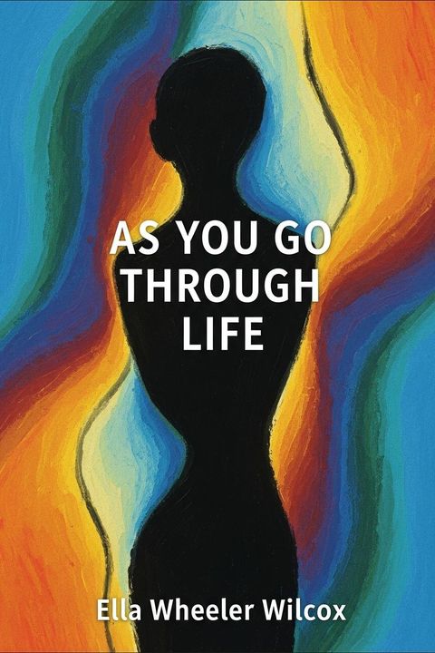 As You Go Through Life