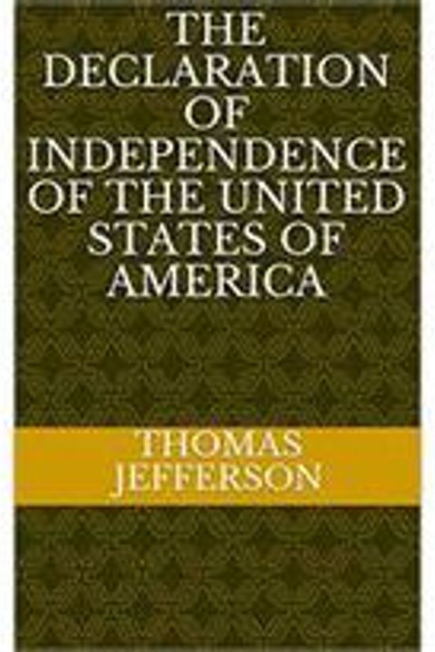 The Declaration of Independence of the United States of America