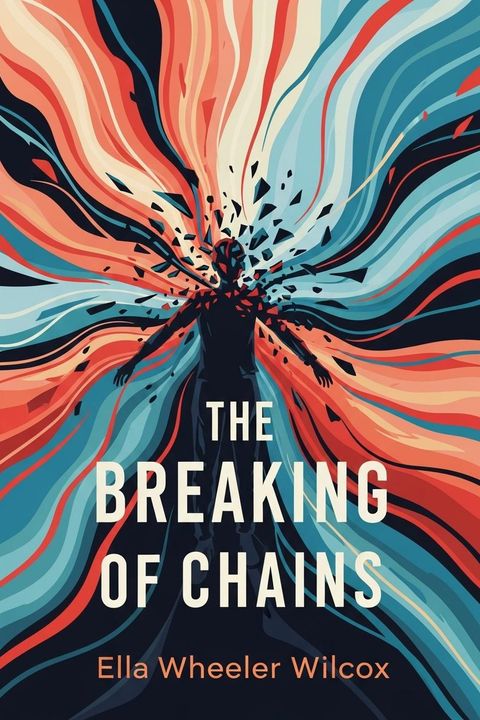 The Breaking of Chains