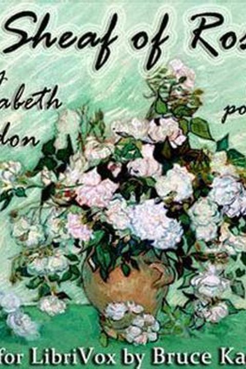 A Sheaf of Roses