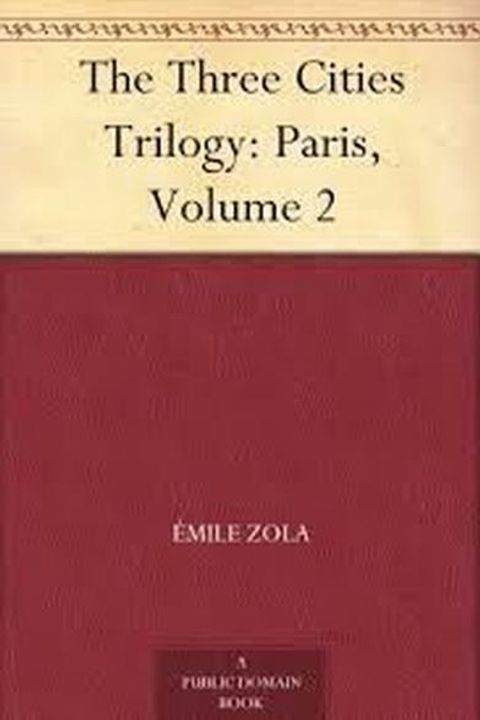 The Three Cities, Paris Volume II
