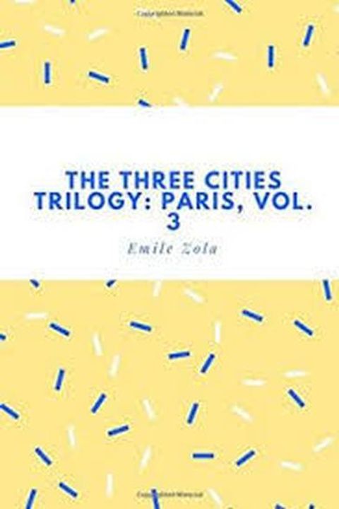 The Three Cities, Paris Volume III