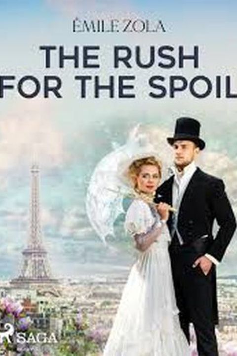 The Rush for the Spoil