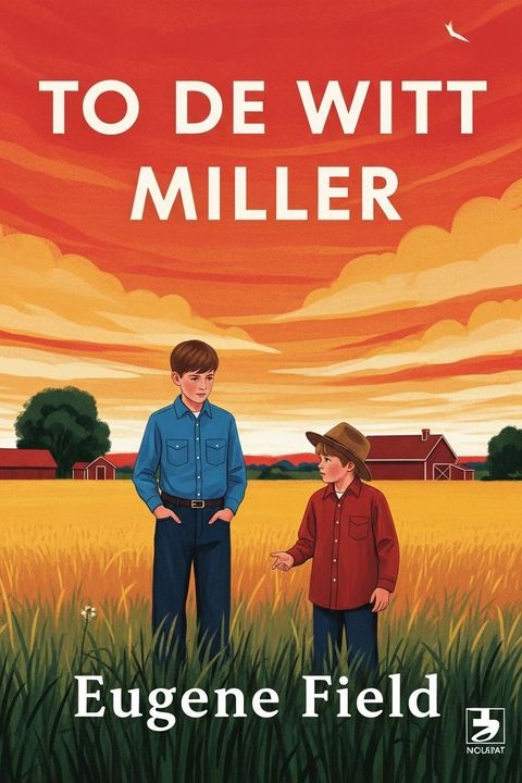 To De Witt Miller