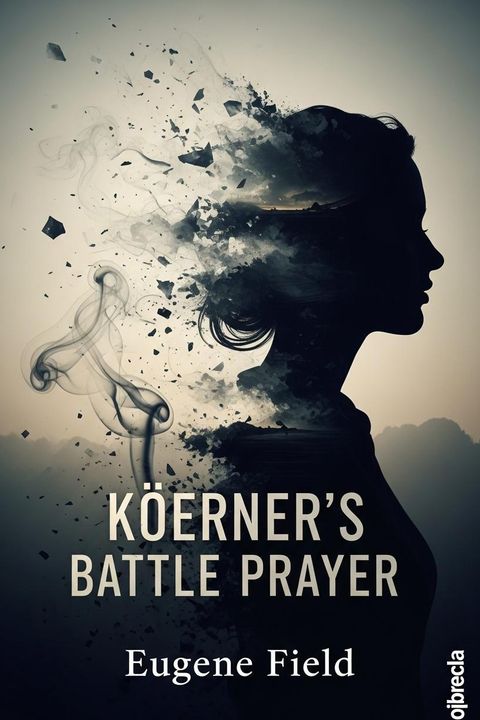 Koerner's Battle Prayer