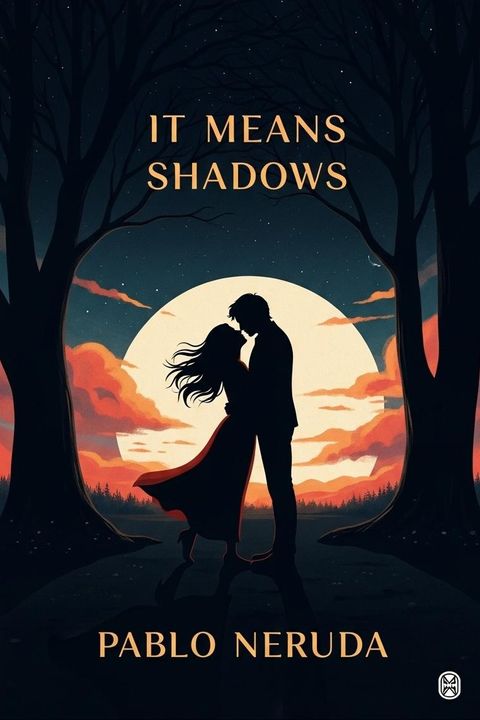 It Means Shadows
