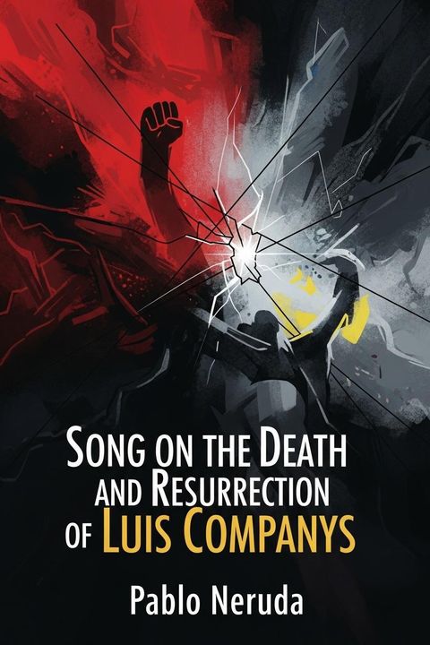 Song on the Death and Resurrection of Luis Companys
