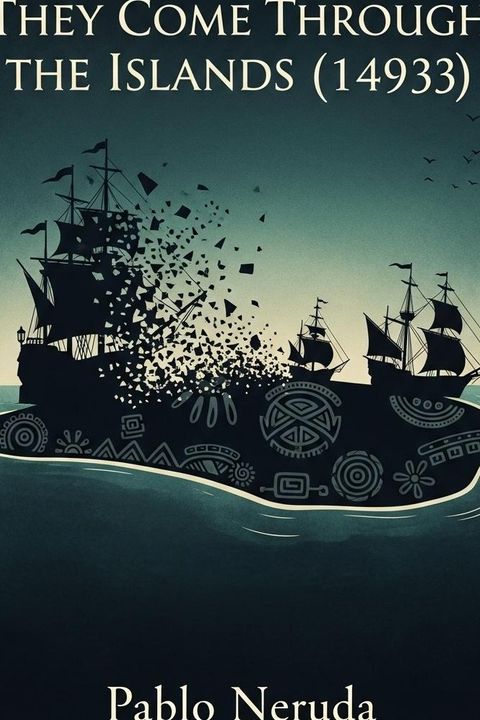 They Come Through the Islands (1493)