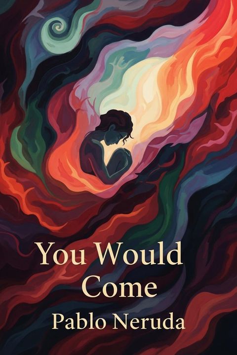You Would Come
