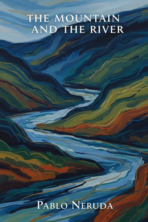 The Mountain and the River