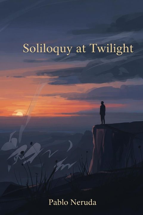 Soliloquy at Twilight
