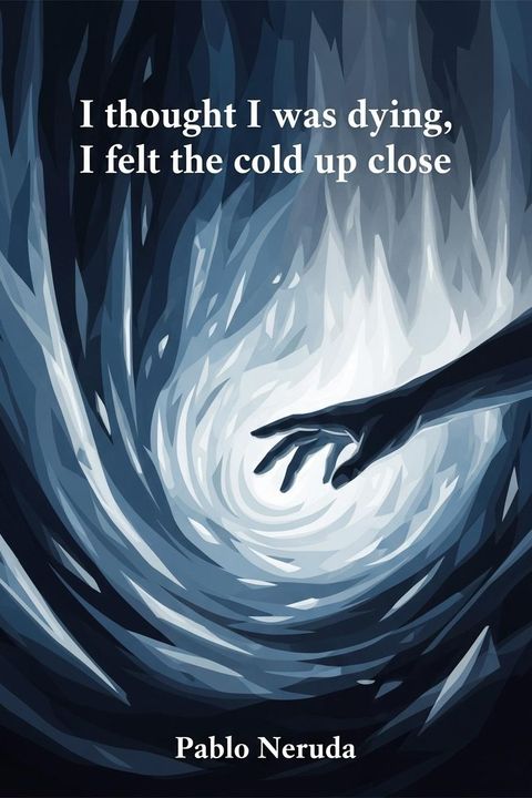 I thought I was dying, I felt the cold up close