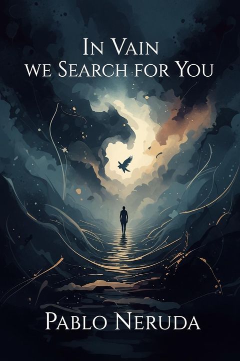 In Vain We Search for You