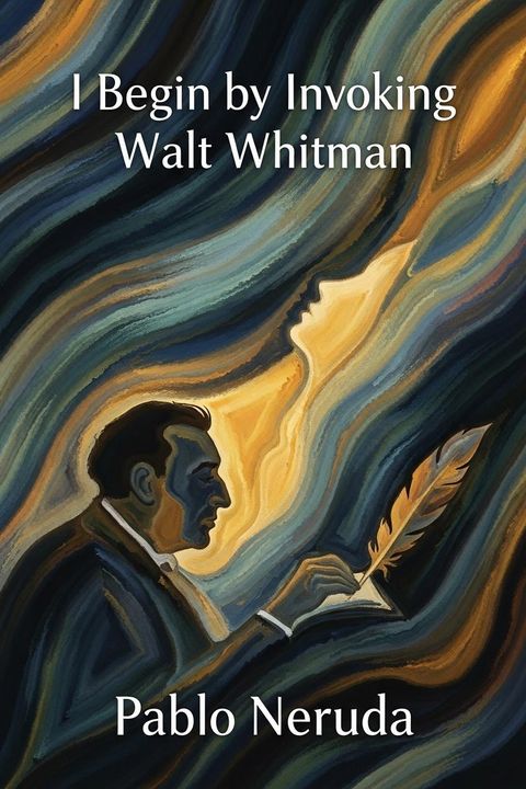 I Begin by Invoking Walt Whitman