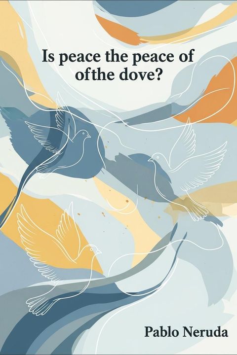 Is peace the peace of the dove?