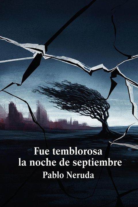 Fue temblorosa la noche de septiembre