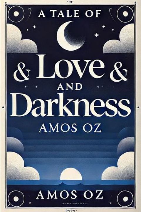 A Tale of Love and Darkness