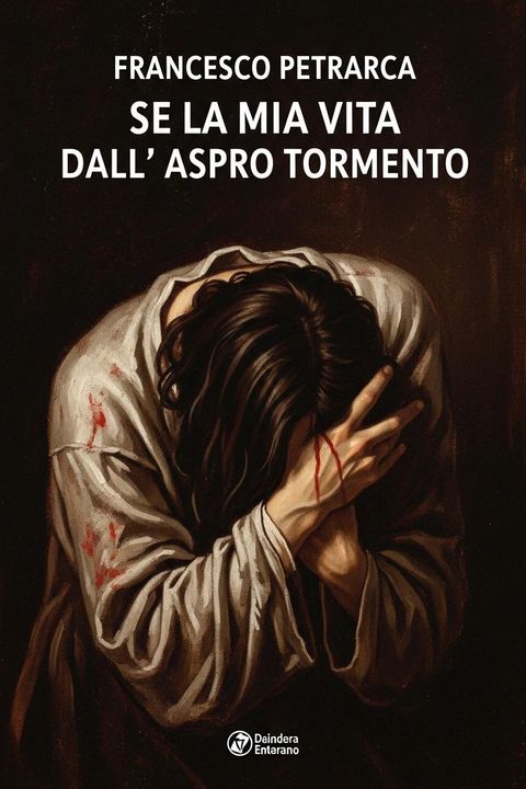 Se La Mia Vita Dall' Aspro Tormento