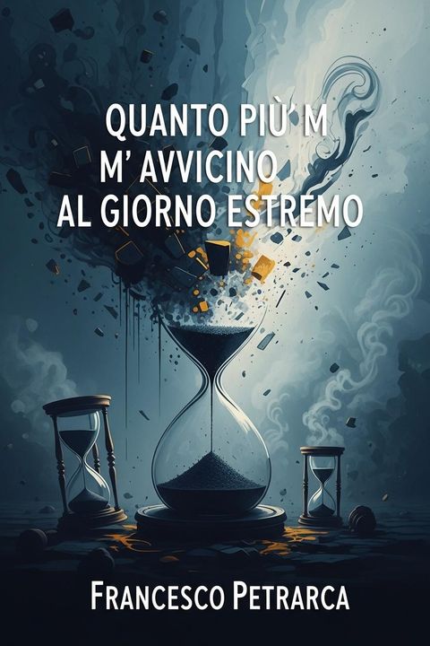 Quanto Piu M' Avvicino Al Giorno Estremo