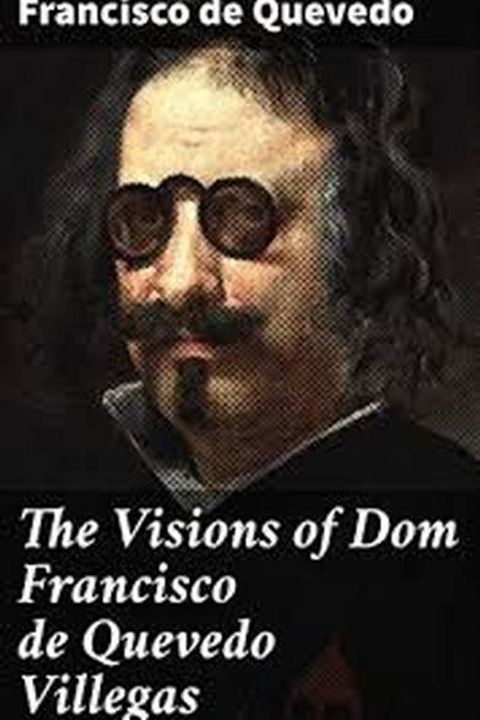 The Visions of Quevedo