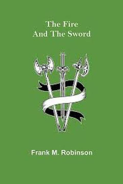The Fire and the Sword