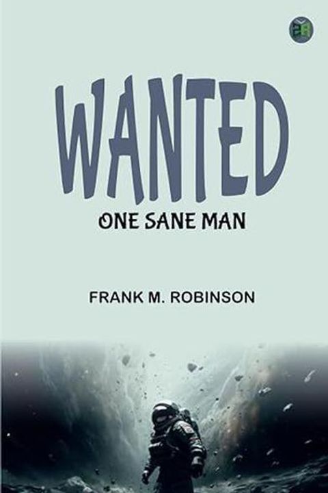 Wanted: One Sane Man