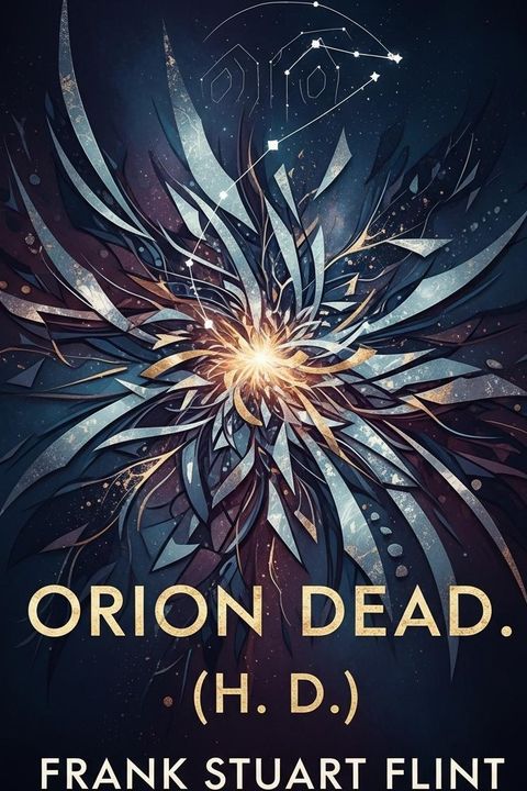 Orion Dead. (H. D.)